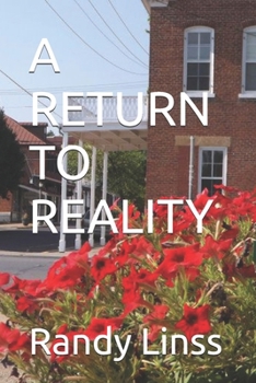 A RETURN TO REALITY (My Window To The World)