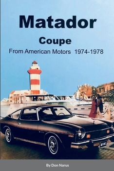 Paperback Matador Coupe by American Motors 1974-1978 Book