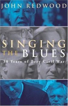 Hardcover Singing the Blues: 30 Years of Tory Civil War Book