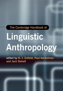 Paperback The Cambridge Handbook of Linguistic Anthropology Book