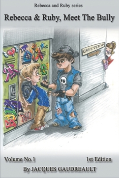 Paperback Rebecca and Ruby Meet the Bully Book