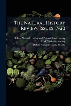 Paperback The Natural History Review, Issues 17-20 Book