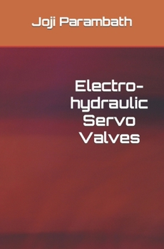 Paperback Electro-hydraulic Servo Valves Book