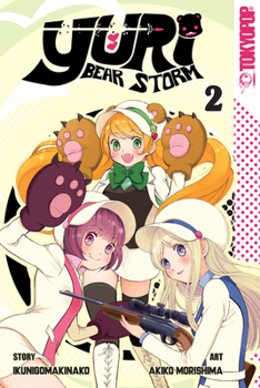 Yuri Bear Storm, Volume 2 - Book #2 of the ユリ熊嵐 / Yurikuma Arashi - Manga