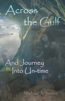 Paperback Across the Gulf and Journey Into Un-Time Book