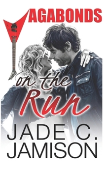 Paperback On the Run: (Vagabonds Book 1: A Rockstar Romance Series) Book