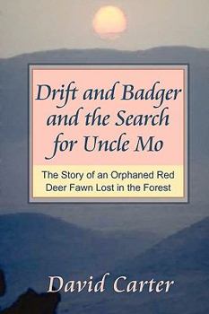 Paperback Drift and Badger and the Search for Uncle Mo Book