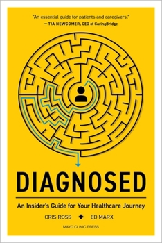 Paperback Diagnosed: An Insider's Guide for Your Healthcare Journey Book