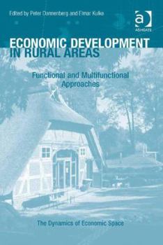 Hardcover Economic Development in Rural Areas: Functional and Multifunctional Approaches Book