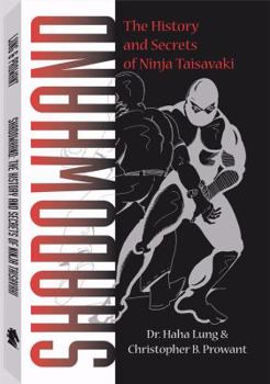 Paperback Shadowhand: The History and Secrets of Ninja Taisavaki Book