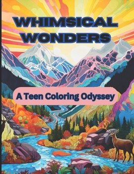 Paperback Whimsical Wonders: A Teen Coloring Odyssey Book