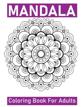Paperback Mandala Coloring Book for Adults: Big Mandalas to Color for Creative And Relaxation [Large Print] Book
