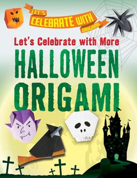 Library Binding Let's Celebrate with More Halloween Origami Book