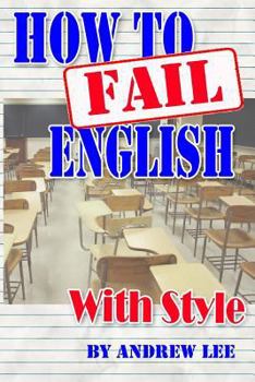 Paperback How to Fail English With Style Book