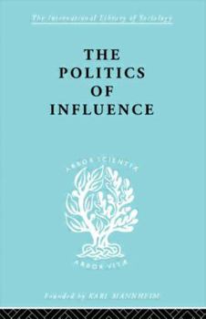 Paperback Politics Of Influence Ils 48 Book