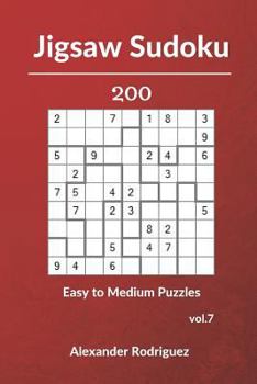 Jigsaw Sudoku Puzzles - 200 Easy to Medium vol. 7