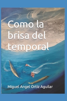 Paperback Como la brisa del temporal [Spanish] Book