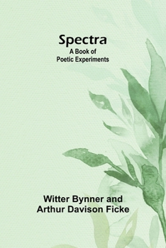 Paperback Spectra: A Book of Poetic Experiments Book
