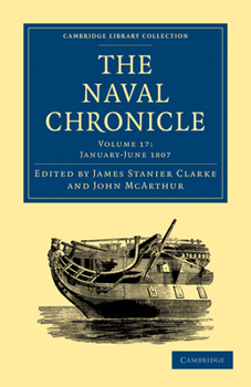 Paperback The Naval Chronicle - Volume 17 Book