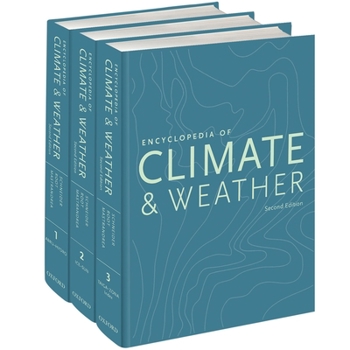 Hardcover Encyclopedia of Climate and Weather, Second Edition: Three-Volume Set Book