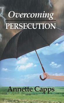 Paperback Overcoming Persecution Book
