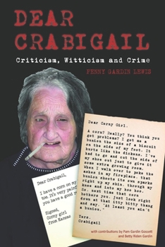 Paperback Dear Crabigail: Criticism, Witticism, and Crime Book