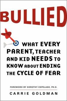 Paperback Bullied: What Every Parent, Teacher, and Kid Needs to Know about Ending the Cycle of Fear Book