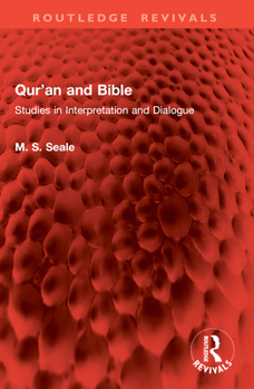 Paperback Qur'an and Bible: Studies in Interpretation and Dialogue Book