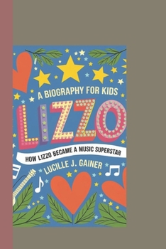 Paperback Lizzo: 'A Biography for Kids: How Lizzo Became a Music Superstar.' Book