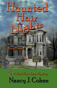 Paperback Haunted Hair Nights: A Bad Hair Day Cozy Mystery Novella Book