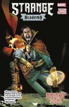 Strange Academy: Bright Side - Book #2 of the Strange Academy