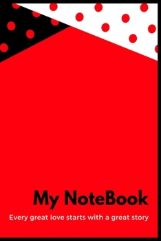 Paperback My Notebook Every great love starts with a great story: Romantic Day Gift, Writing Prompt Journal for Couples Book