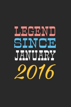 LEGEND SINCE JANUARY 2016: Lined journal for Women and men and girls 120 pages 6 x 9 letter size