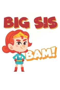 Paperback Big Sister Superhero: Dot Grid Big Sister Superhero / Journal Gift - Large ( 6 x 9 inches ) - 120 Pages -- Softcover Book