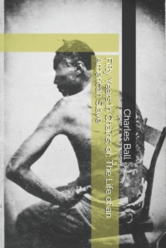 Paperback Fifty Years In Chains; or, The Life of an American Slave Book