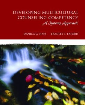 Hardcover Developing Multicultural Counseling Competency: A Systems Approach Book