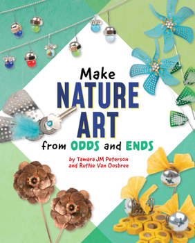 Hardcover Make Nature Art from Odds and Ends Book