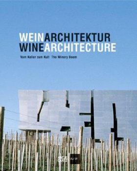 Hardcover Winearchitecture: The Winery Boom Book