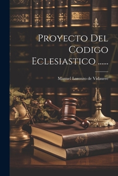 Paperback Proyecto Del Codigo Eclesiastico ...... [Spanish] Book