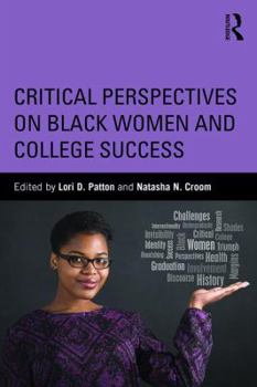 Paperback Critical Perspectives on Black Women and College Success Book