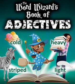 Paperback The Word Wizard's Book of Adjectives Book