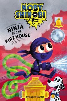 Hardcover Ninja at the Firehouse (Moby Shinobi: Scholastic Reader, Level 1) (Library Edition) Book