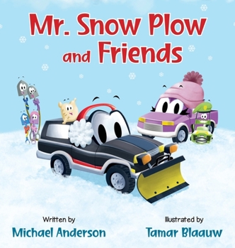 Hardcover Mr. Snow Plow and Friends Book