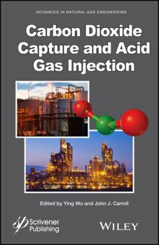 Hardcover Carbon Dioxide Capture and Acid Gas Injection Book