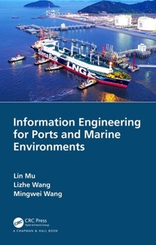 Hardcover Information Engineering for Ports and Marine Environments Book