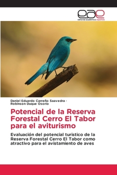 Paperback Potencial de la Reserva Forestal Cerro El Tabor para el aviturismo [Spanish] Book