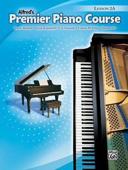 Paperback Premier Piano Course Lesson Book, Bk 2A (Premier Piano Course, Bk 2A) Book