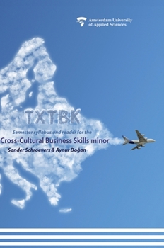 Hardcover Txtbk: Semester syllabus and reader for the cross-cultural business skills minor Book