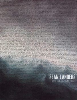 Hardcover Sean Landers: 1990-1995, Improbable History Book