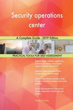Paperback Security operations center A Complete Guide - 2019 Edition Book